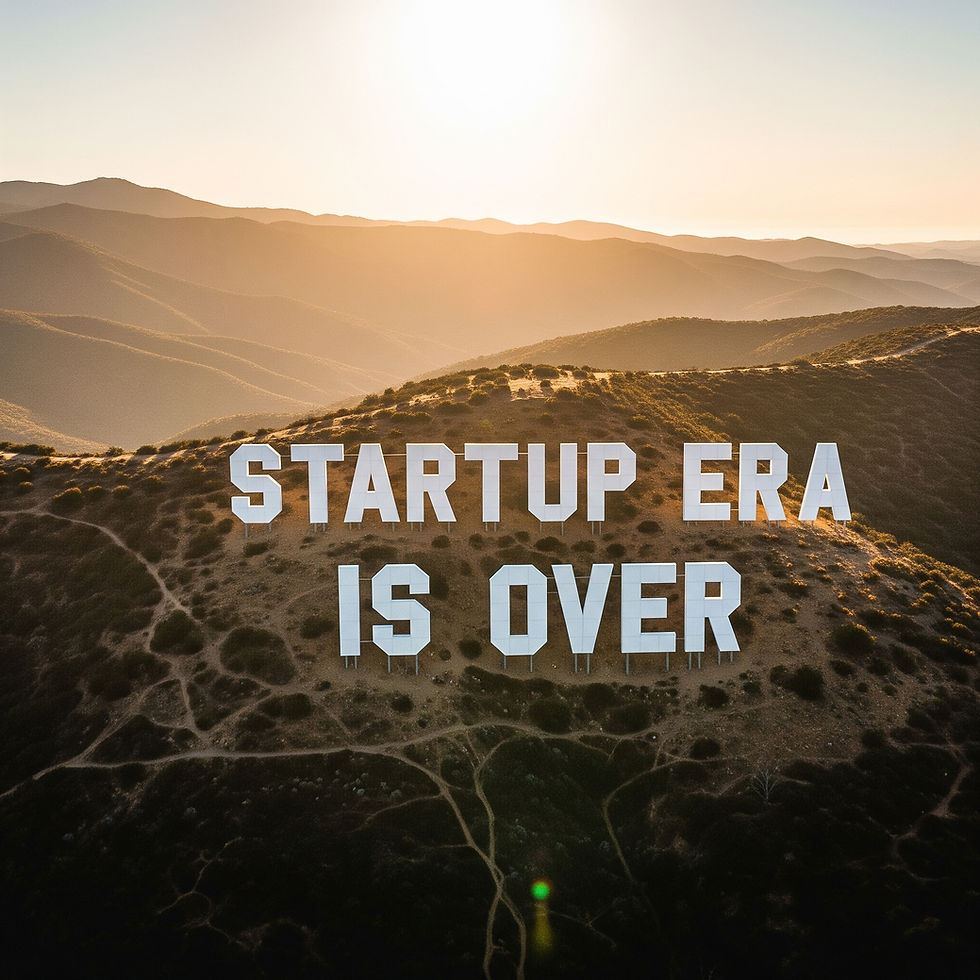 The startup era is over