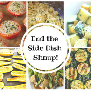 HOW TO GET OUT OF THE SIDE DISH SLUMP