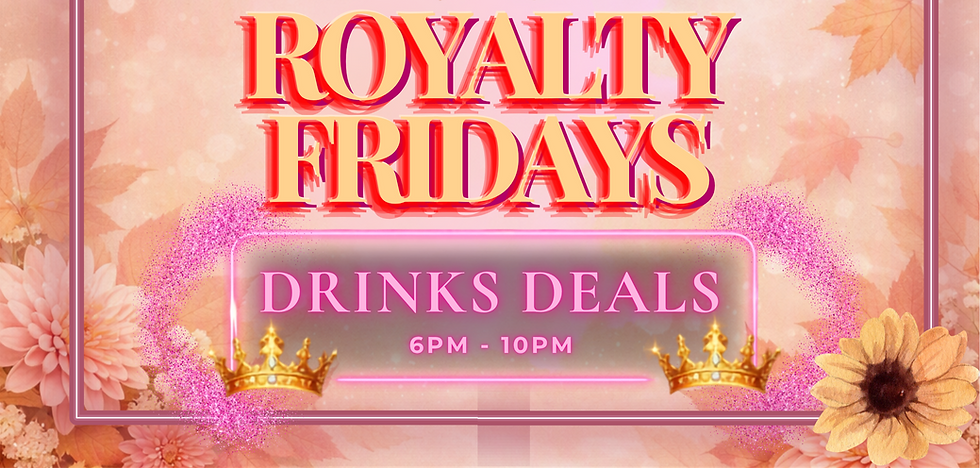Royalty Fridays