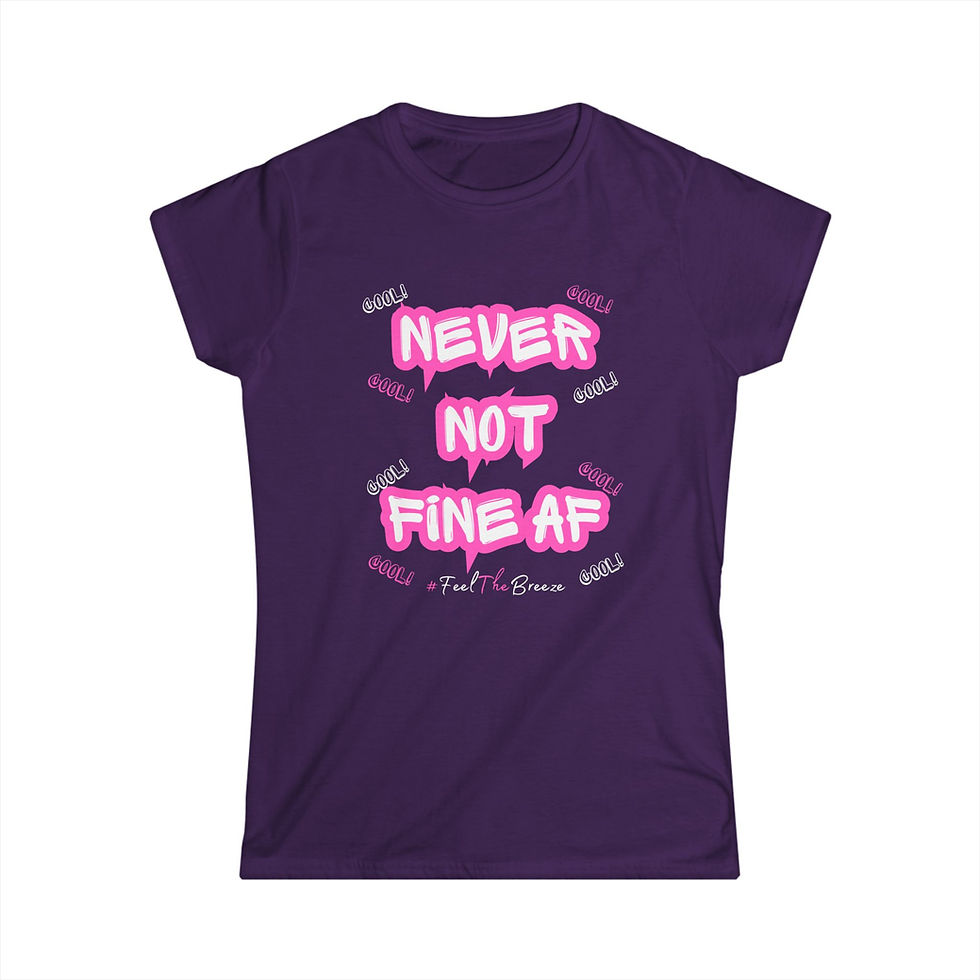 Thumbnail: “Never Not Fine AF” women’s tee