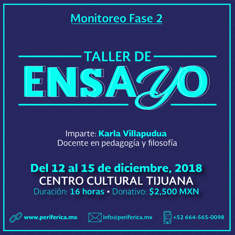 Monitoreo Fase 2*
Módulo 5: Taller de Ensayo, imparte: Karla Villapudua
