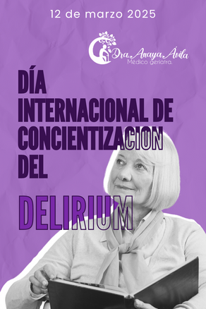 Día Internacional de Concientización sobre el Delirium: Prevenir, Detectar y Actuar a Tiempo