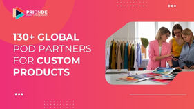 Print on Demand (POD) with 130+ Global Printing Partners