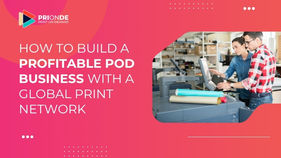 How to Build a Profitable Print on Demand Business with a Global Print Network
