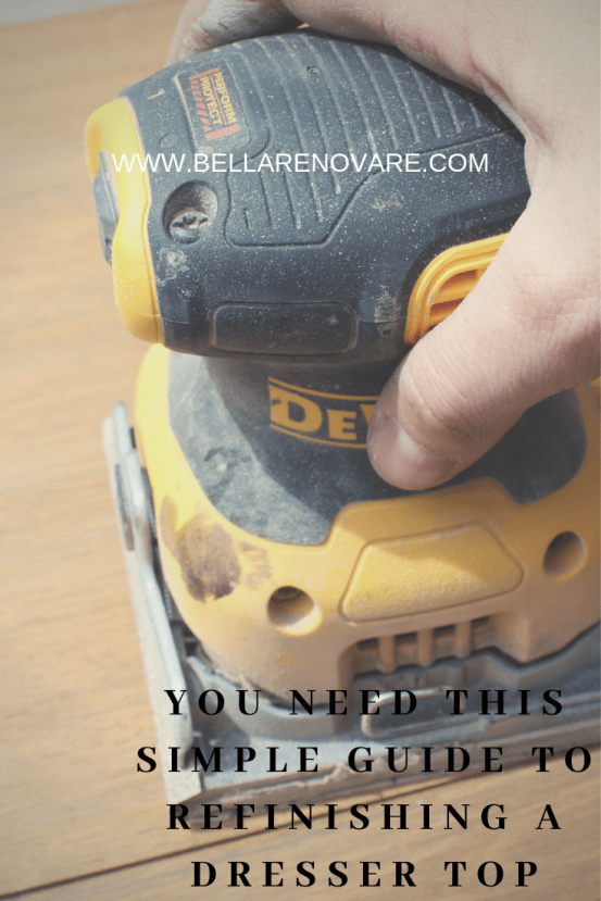 You Need This Simple Guide To Refinishing A Dresser Top