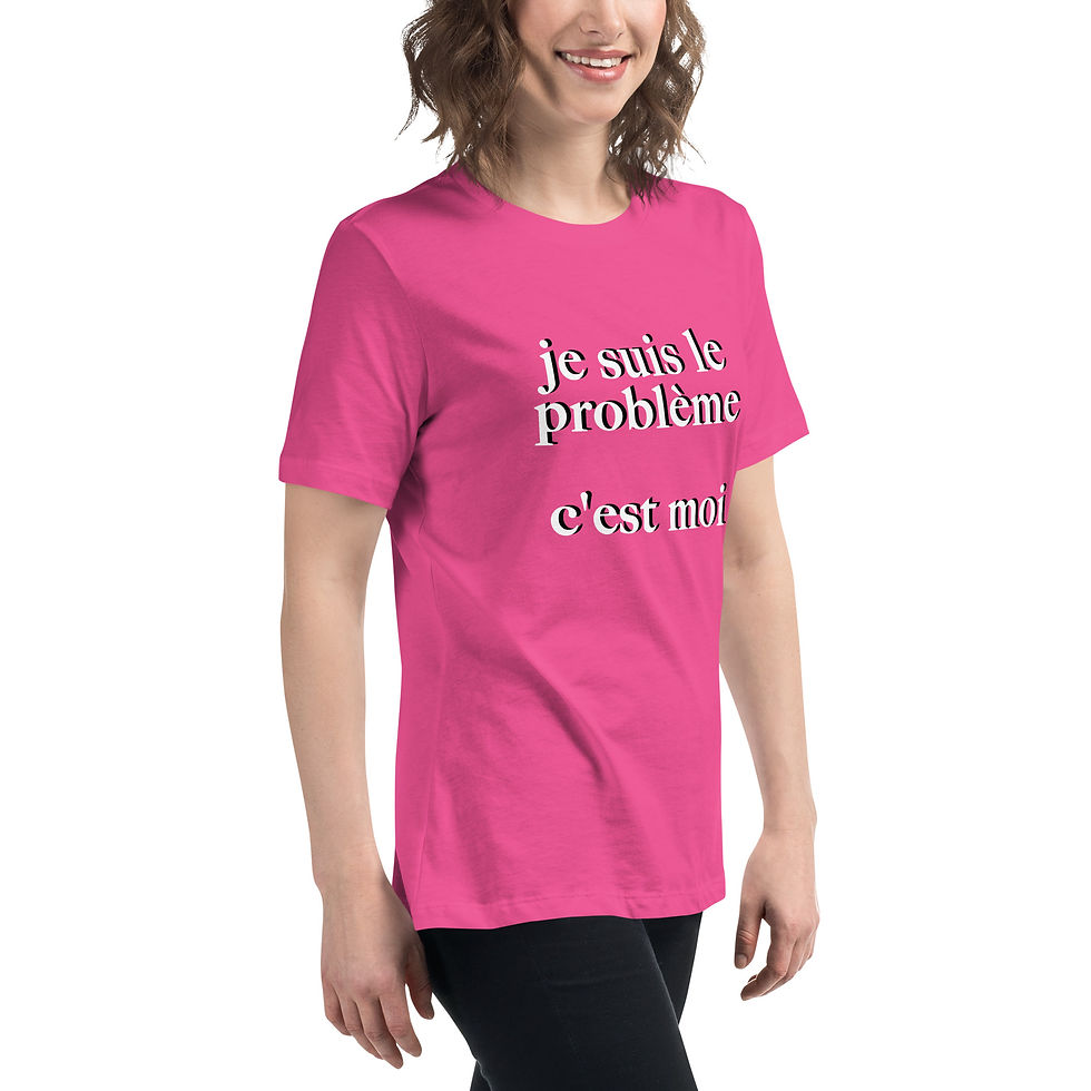 Thumbnail: Je Suis Le Probleme C'est Moi Women's Relaxed T-Shirt copy copy