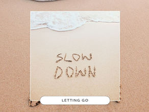 We Need to Slow Down! The significance of downtime in a fast-paced and busy world.