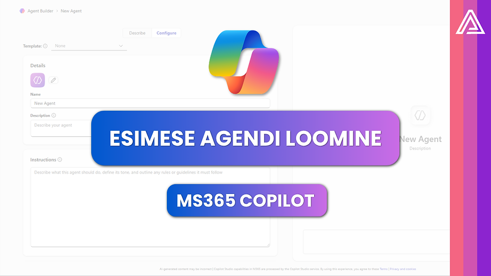 Kuidas luua Microsoft 365 Copilotis oma isiklik AI-agent: samm-sammuline juhend
