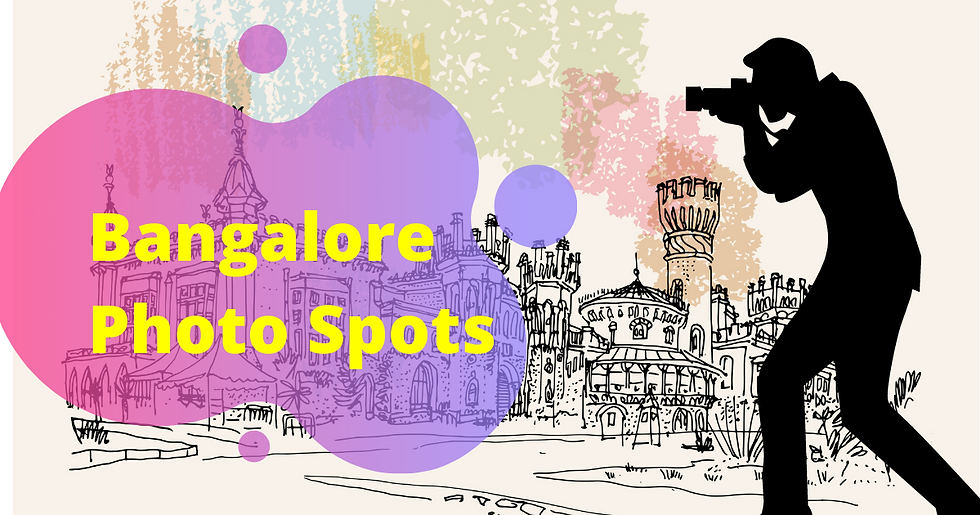 Best Place For A Photo Shoot In Bangalore And Around (50+)
