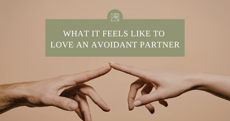 What it Feels Like to Love an Avoidant Partner (especially if you're anxiously attached)