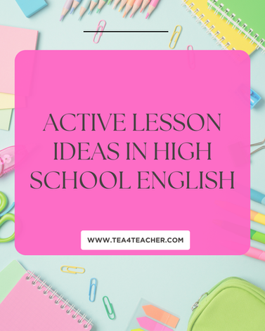 Active Lesson Ideas in High School English