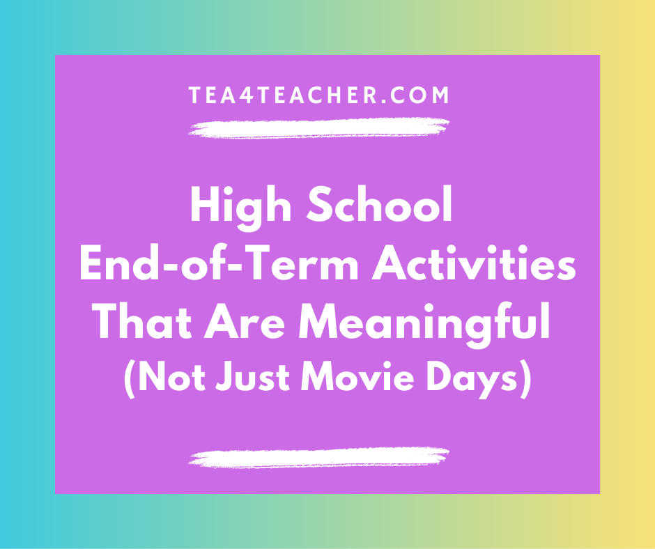 High School End-of-Term Activities