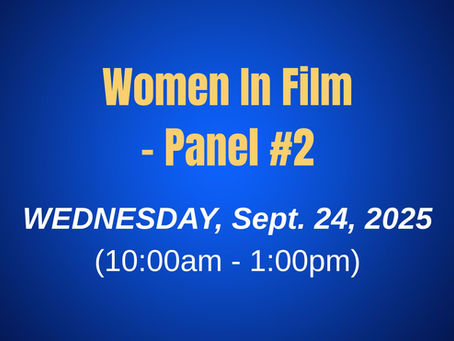 Women In Film - Panel #2