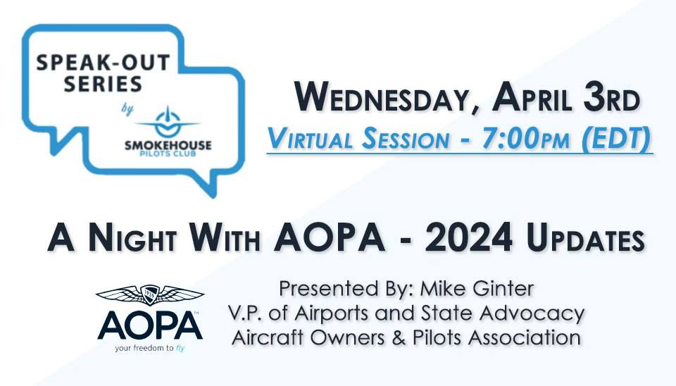 Smokehouse Pilots - Virtual Speak-Out w/ AOPA - Mike Ginter