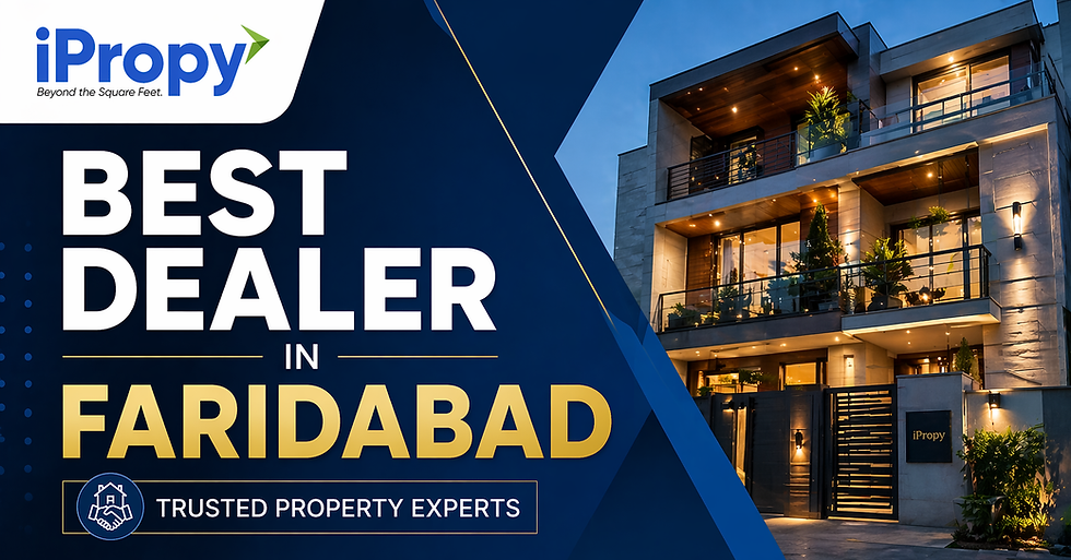 Best Dealer in Faridabad – Find Trusted Property Experts for Your Dream Home