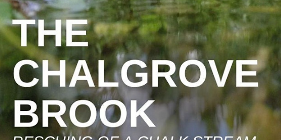 Online Premiere of The Chalgrove Brook - Rescuing A Chalk Stream