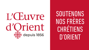 EN UNION AVEC LES CHRÉTIENS D'ORIENT