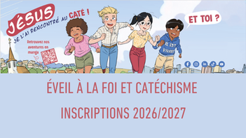 INSCRIPTIONS 2026/2027 - CATÉCHISME ET EVEIL À LA FOI