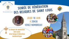 SOIRÉE DE VÉNÉRATION DES RELIQUES DE SAINT LOUIS