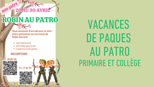 VACANCES DE PÂQUES AU PATRO !