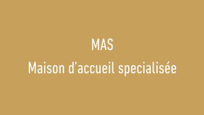 MAS - MAISON D'ACCUEIL SPÉCIALISÉE