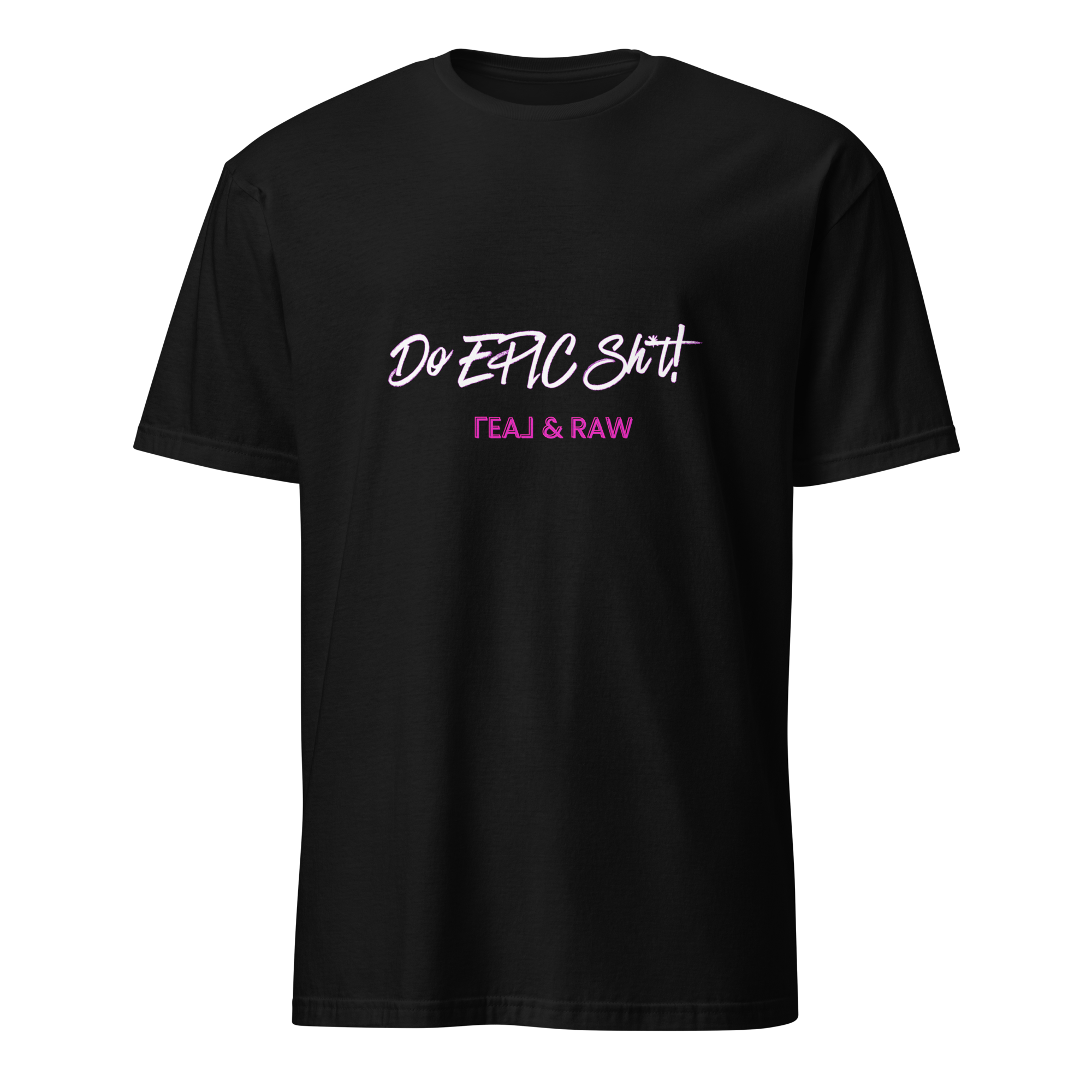 Do Epic Shit Real and Raw
