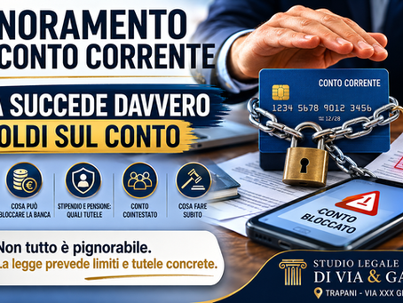Grafica informativa sul pignoramento del conto corrente con carta bancaria bloccata da un lucchetto, bilancia della giustizia e spiegazione delle tutele previste dalla legge per stipendio, pensione e somme impignorabili – Studio Legale Di Via & Gabriele Trapani.