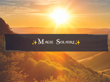 La Magie Solaire : Énergie, Puissance et Éclaircissement