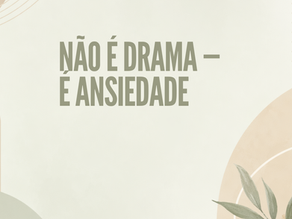 Você não está exagerando — mas também não está entendendo o que sente