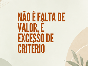 Você não está em falta — está em excesso