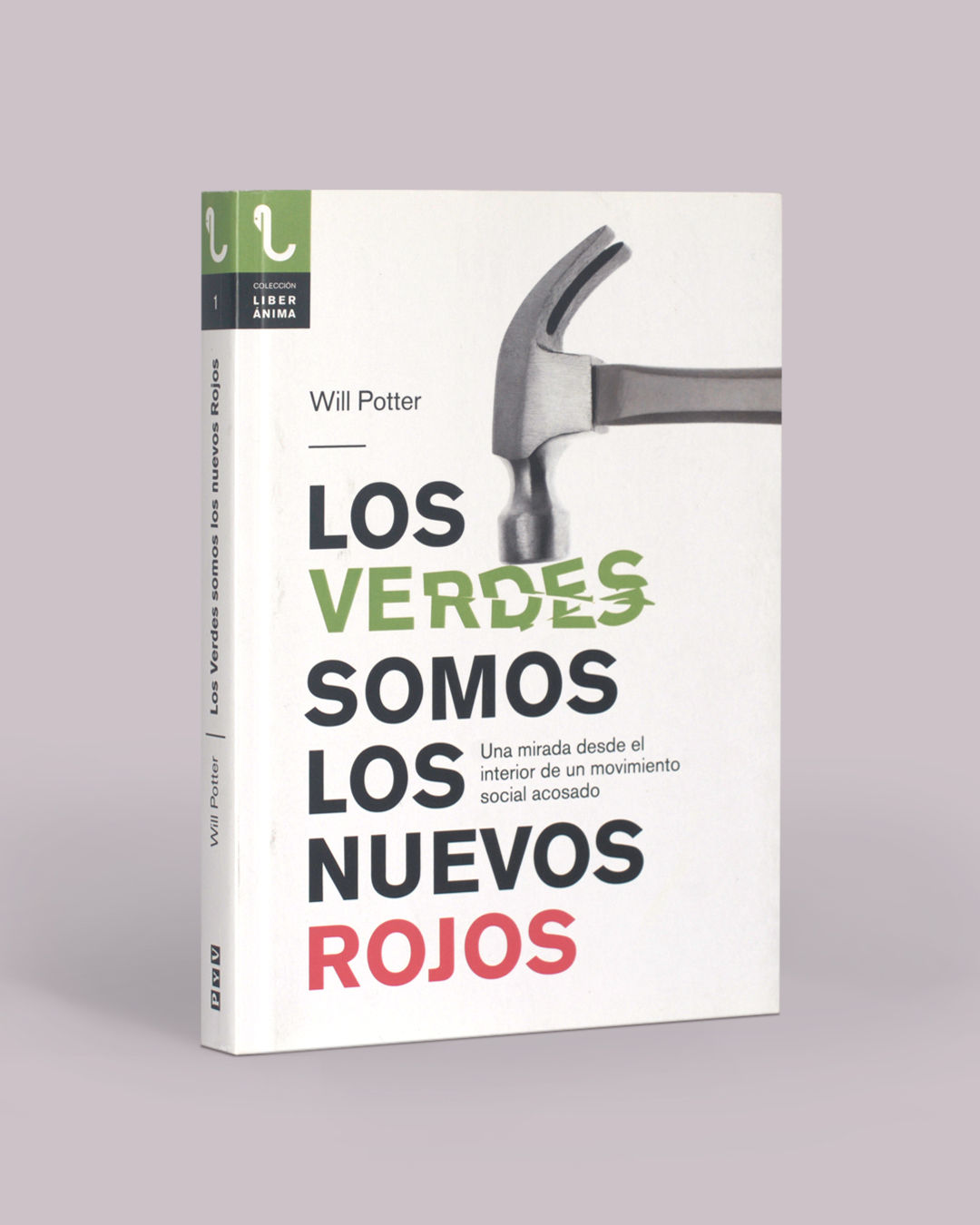 Los verdes somos los nuevos rojos - Will Potter