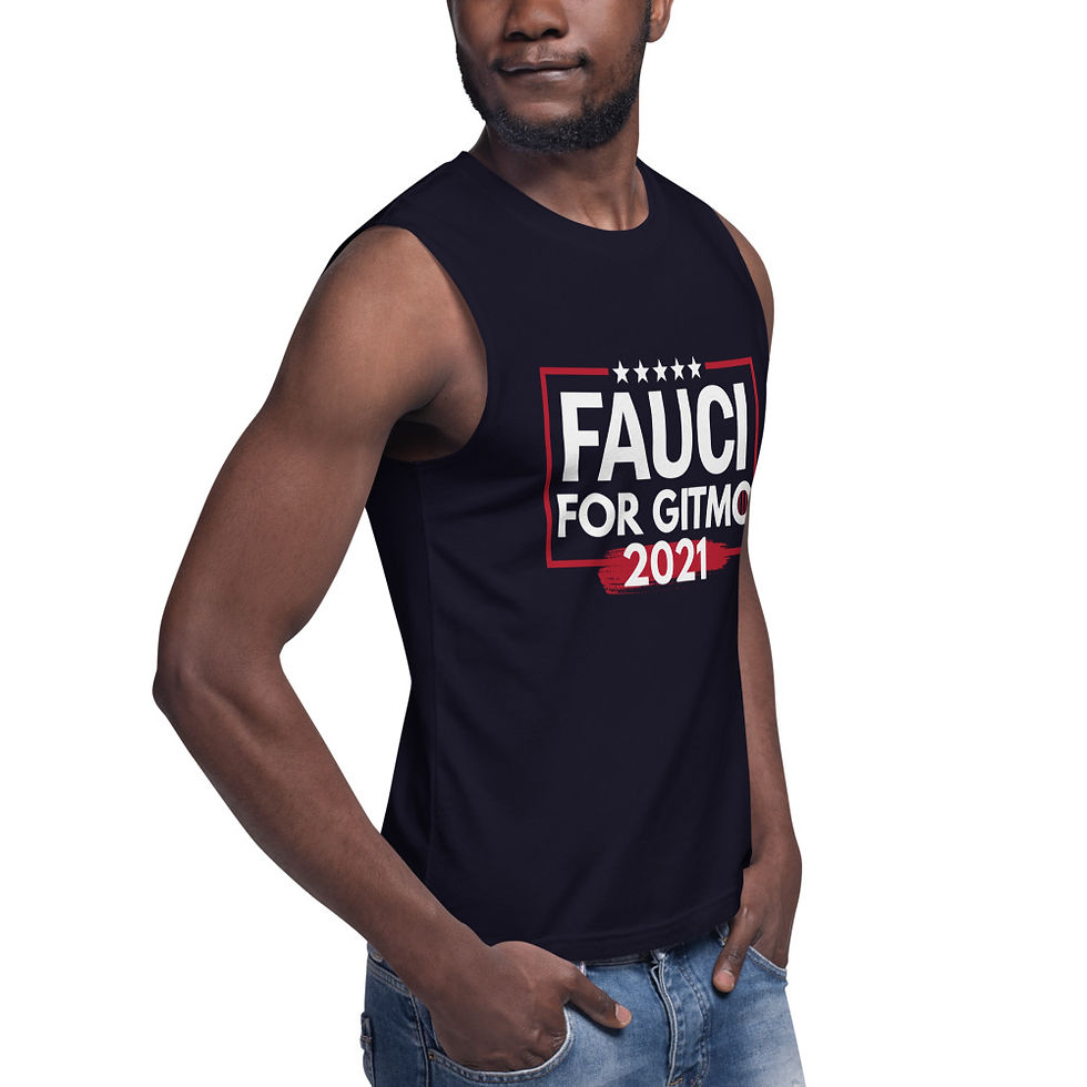 Thumbnail: Fauci for GITMO | Muscle Shirt