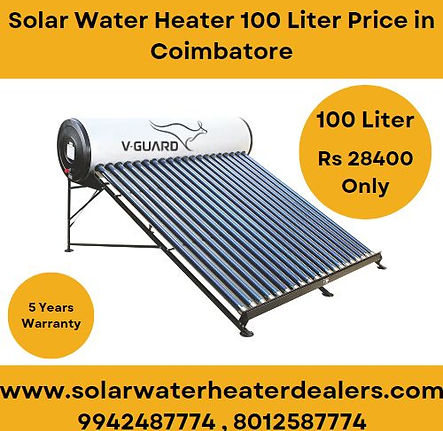 Solar Water Heater 100 Liter Price in Coimbatore,Solar Water Heater Dealers In Coimbatore, Solar Water Heater Distributer In Coimbatore, Solar Water Heater Manufacturer In Coimbatore.
