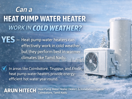 Why a Heat Pump Water Heater is Perfect for Coimbatore's Climate