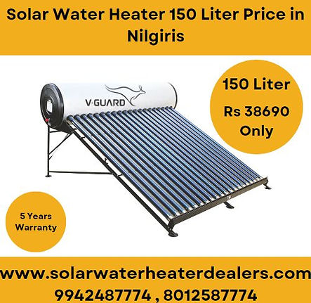 Solar Water Heater 150 Liter Price in Nilgiris