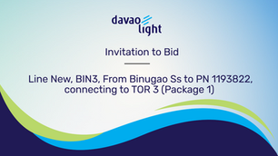 INVITATION TO BID: Line New, BIN3, From Binugao Ss to PN 1193822, connecting to TOR 3 (Package 1) 