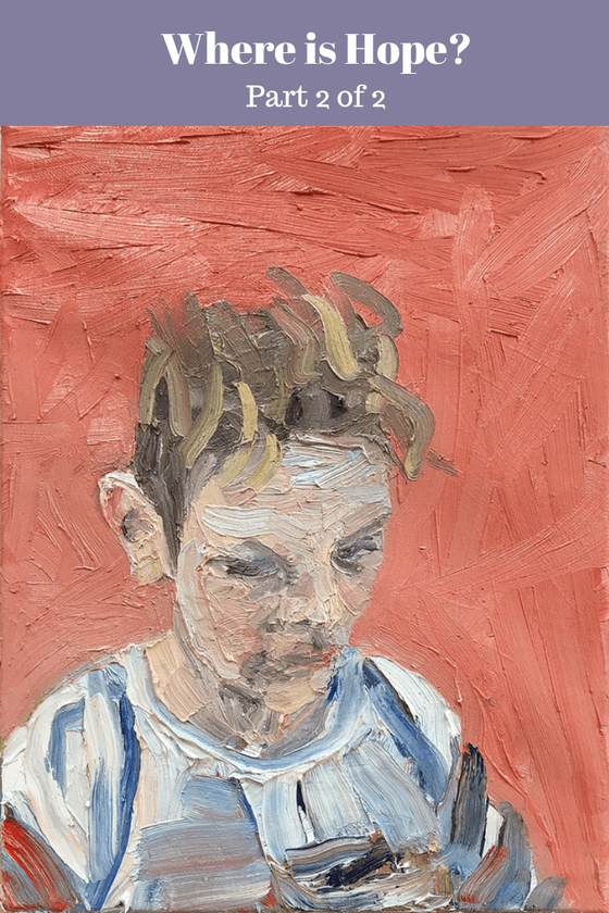 WHERE IS HOPE? Part 2.