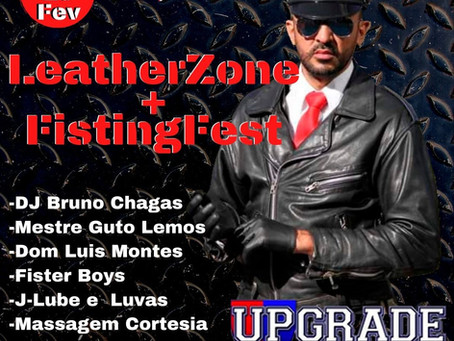 Fisting Fest + LeatherZone BDSM nessa sexta 28/02/20 na Upgrade Club. Não vai perder essa, vai???