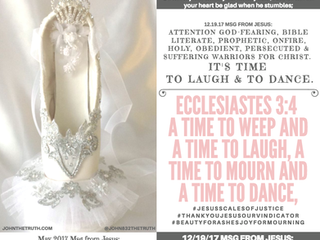 12.19.17 MSG FROM JESUS: IT'S TIME TO LAUGH & TO DANCE.