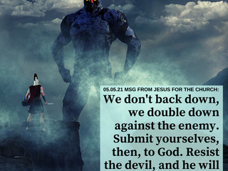 05.05.21 MSG FROM JESUS FOR THE CHURCH: