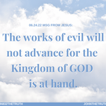 06.24.22 MSG FROM JESUS