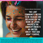 03.30.21 DREAM FROM JESUS: THE L*G*B*T* COMMUNITY NEEDS TO BE HEALED AND DELIVERED IN JESUS' NAME
