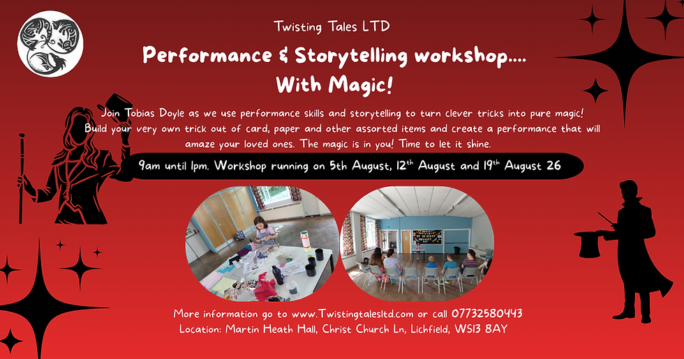 Performance & Storytelling workshop.... With Magic! 5th August