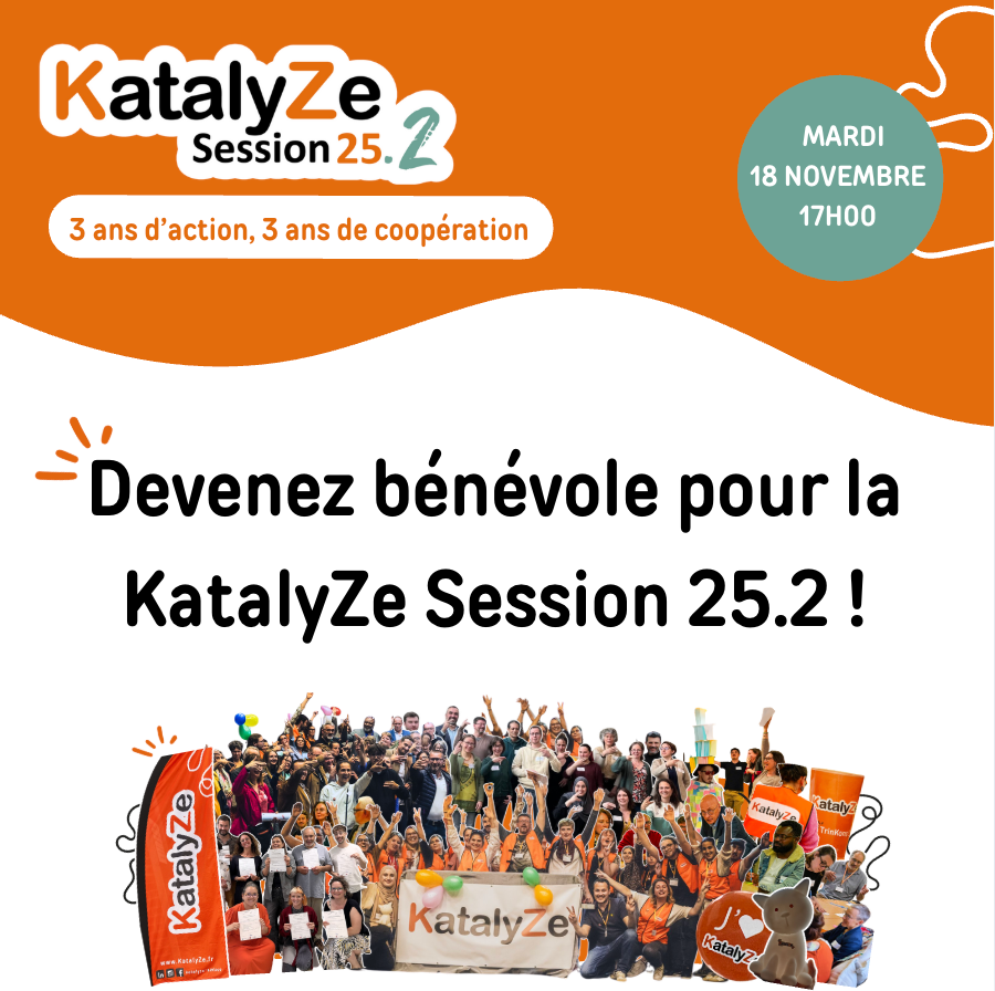 Devenez bénévole pour la KatalyZe Session 25.2 ! 