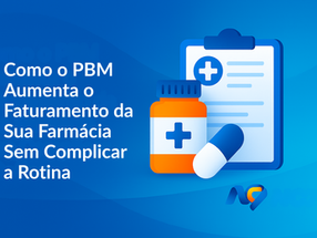 Como o PBM Aumenta o Faturamento da Sua Farmácia?