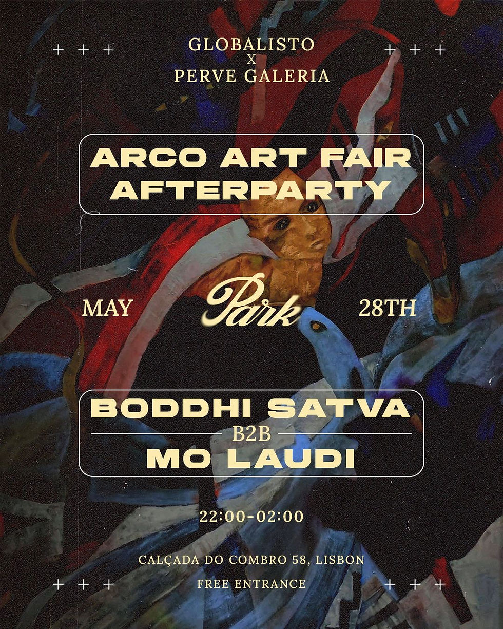 Globalisto × Perve Galeria ARCO Art Fair afterparty flyer: Boddhi Satva B2B Mo Laudi at PARK, Lisbon, 28 May.