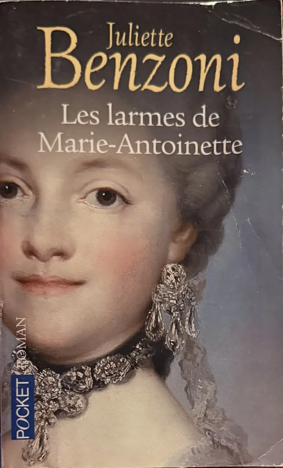 Livre de Juliette Benzoni - Les larmes de Marie-Antoinette | Vinyles & Vintage
