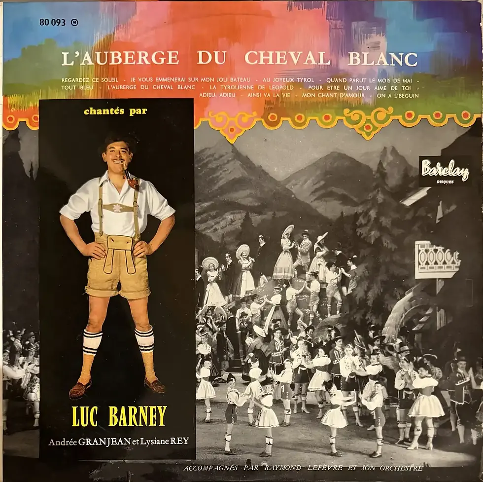 Disque vinyle de Luc Barney, Andrée Granjean, Lysiane Rey - L'Auberge Du Cheval Blanc | Vinyles & Vintage