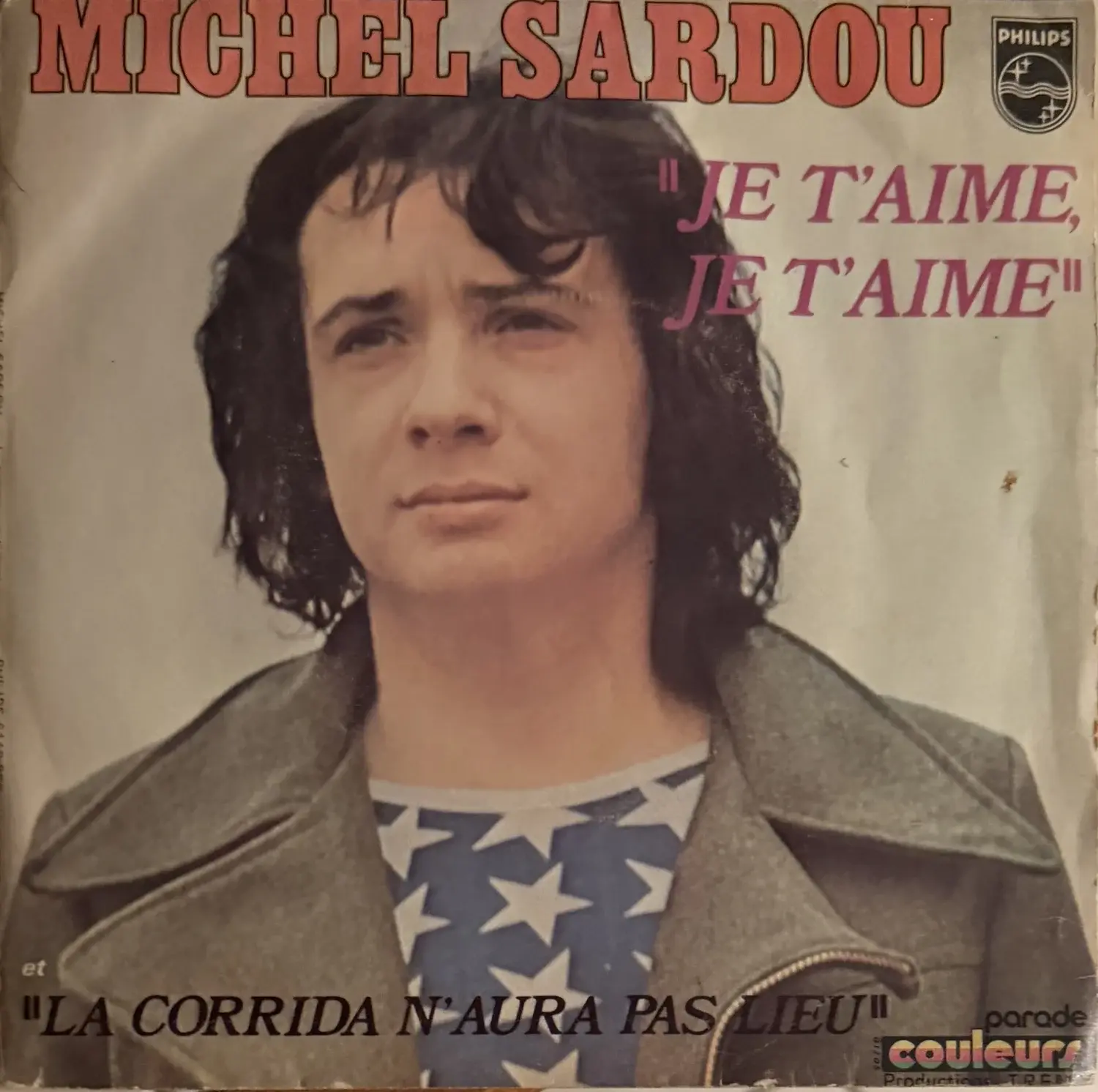 Disque vinyle de Michel Sardou - Je T'aime, Je T'aime | Vinyles & Vintage