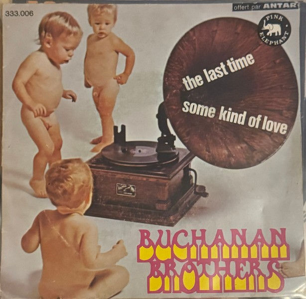 Disque vinyle de Buchanan Brothers – The Last Time / Some Kind Of Love en vente sur Vinyles & Vintage